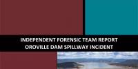《奧羅維爾大壩溢洪道事故獨立調查組報告》主要結論